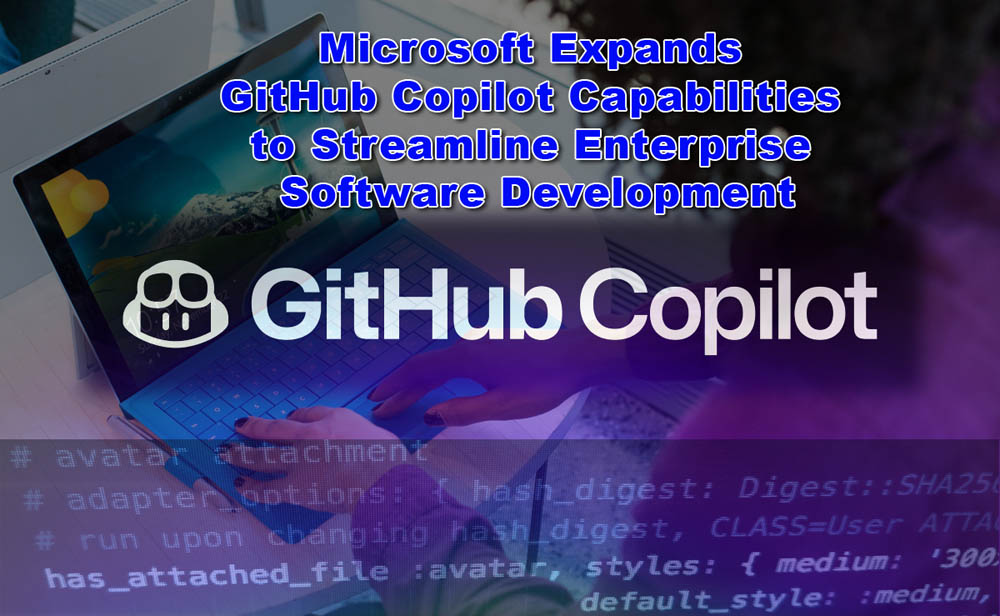 Article illustration for NEWS: Microsoft Expands GitHub Copilot Capabilities to Streamline Enterprise Software Development